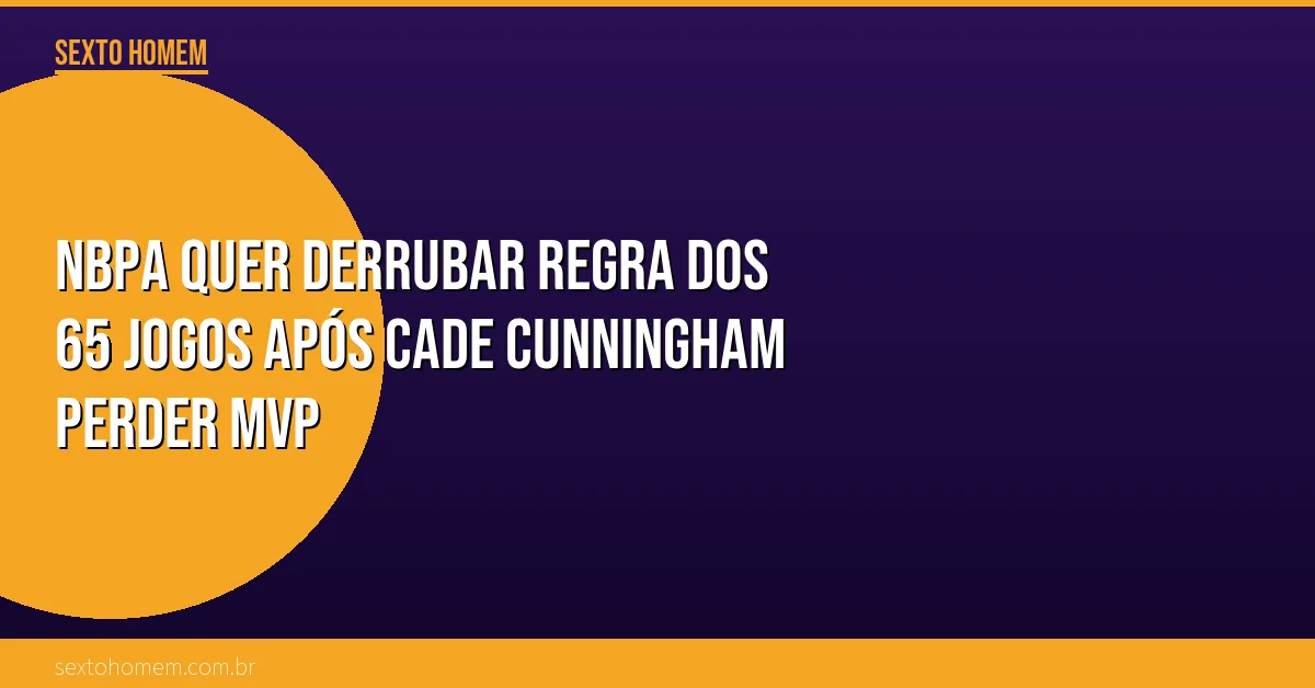 NBPA quer derrubar regra dos 65 jogos após Cade Cunningham perder MVP