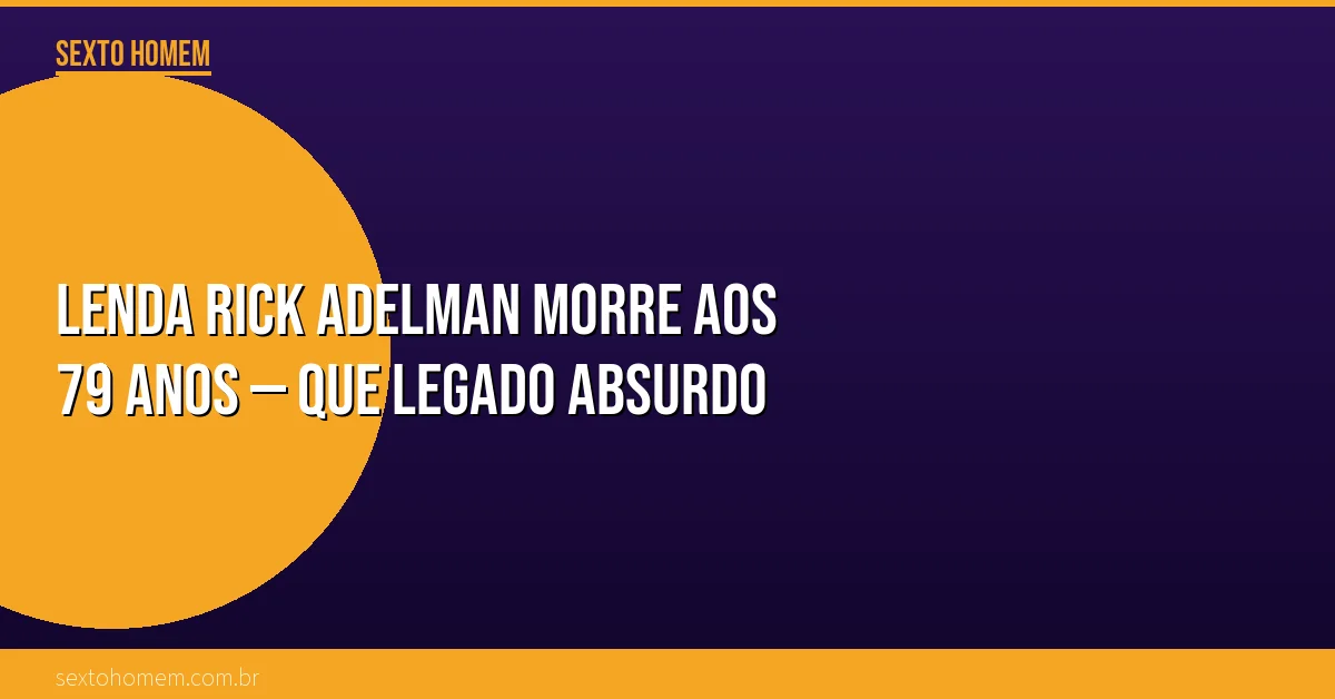 Lenda Rick Adelman morre aos 79 anos — que legado absurdo